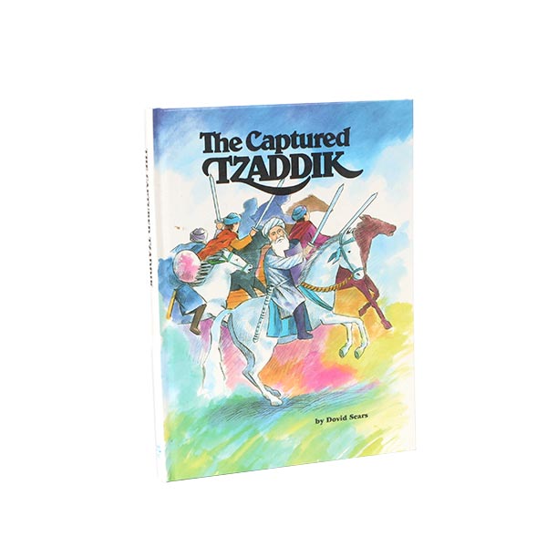 The Captured Tzaddik - A Tale of the Baalshem Tov's Father