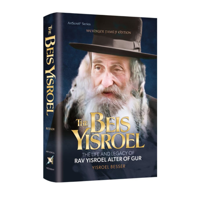 The Beis Yisroel - The Life and Legacy of Rav Yisroel Alter of Gur