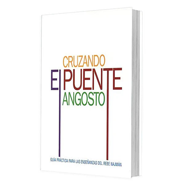 Crossing the Narrow Bridge (Spanish) - CRUZANDO EL PUENTE ANGOSTO