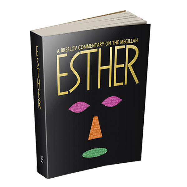 Esther - A Breslov Commentary on the Megillah