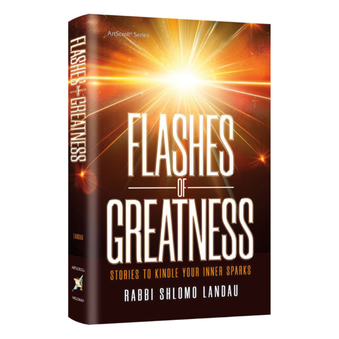 Flashes of Greatness - Stories to Kindle Your Inner Sparks