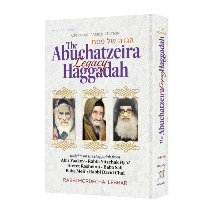 The Abuchatzeira Legacy Haggadah
