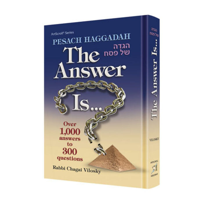 Pesach Haggadah: The Answer Is...