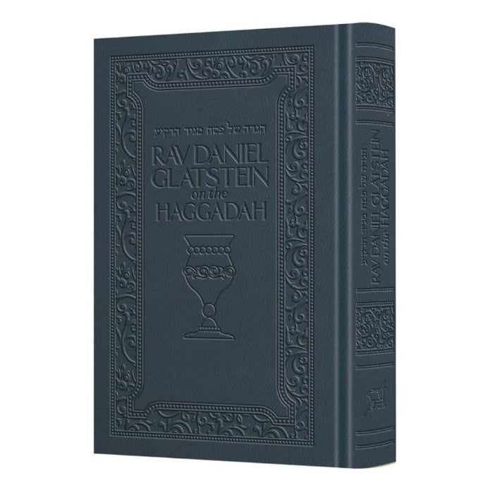 Rav Daniel Glatstein on the Haggadah - Deluxe Navy