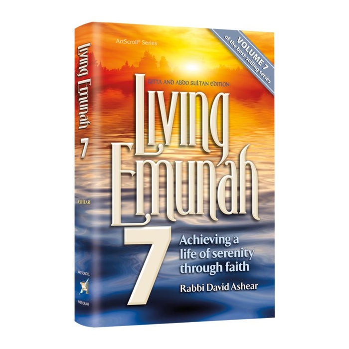 Living Emunah Volume 7 Paperback (Mid Size Paperback) - Achieving A Life of Serenity Through Faith