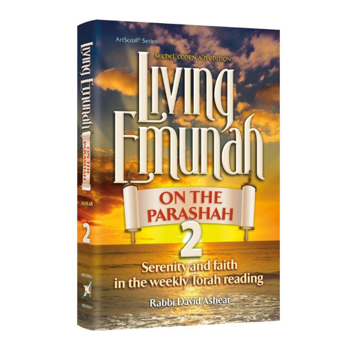 Living Emunah on the Parashah 2