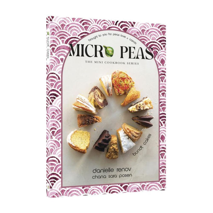 Micro Peas - The Mini Cookbook Series: Bundt Cakes