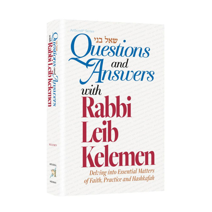 Questions and Answers with Rabbi Leib Kelemen