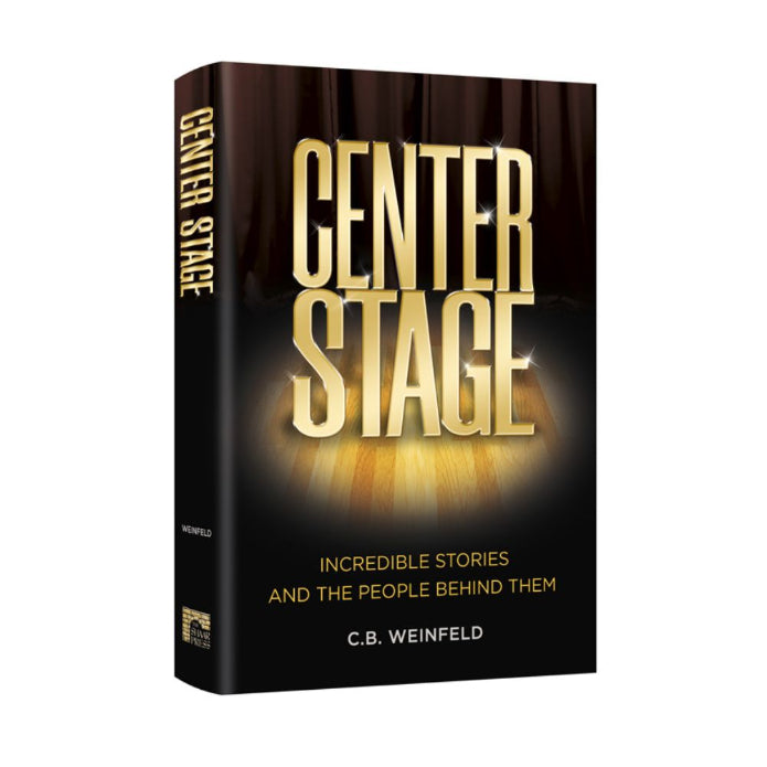 Center Stage - Incredible Stories and the People Behind Them