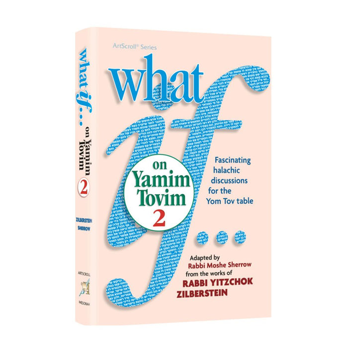 What If…on Yamim Tovim volume 2