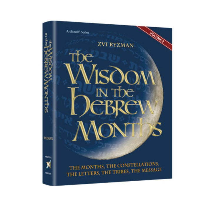 The Wisdom In The Hebrew Months Volume 2