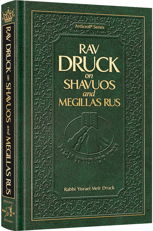 Rav Druck on Shavuos and Megillas Rus