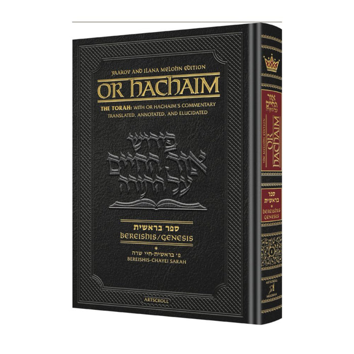 Or HaChaim - Yaakov & Ilana Melohn Edition - Bereishis/Genesis Vol. 1 (Bereishis-Chayei Sarah)