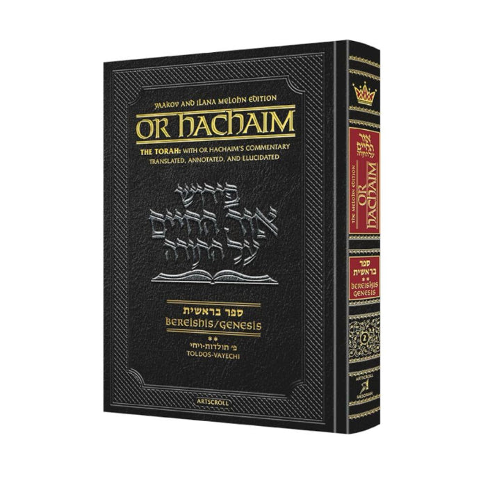 Or HaChaim - Yaakov & Ilana Melohn Edition - Bereishis/Genesis Vol. 2 (Toldos-Vayechi)