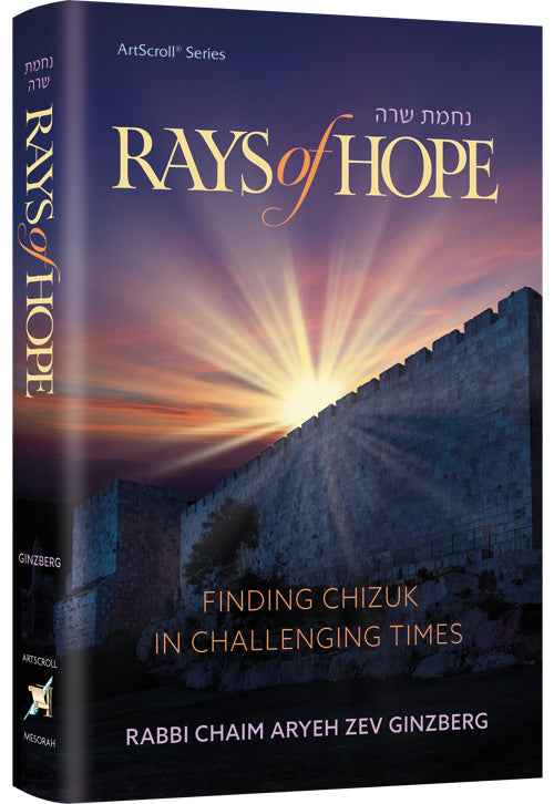 Rays of Hope Finding Chizuk in Challenging Times