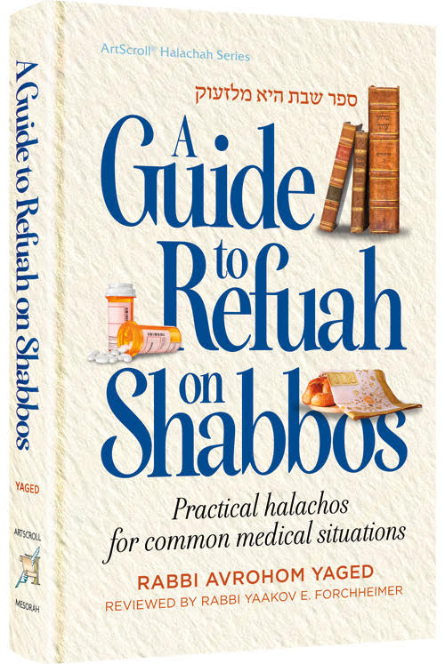 A Guide To Refuah on Shabbos