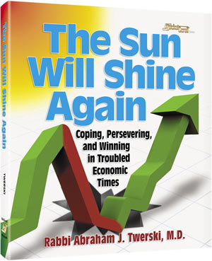The Sun Will Shine Again - Coping, persevering, and winning in troubled economic times