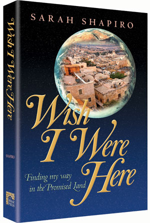 Wish I Were Here (Paperback) - Finding my way in the Promised Land