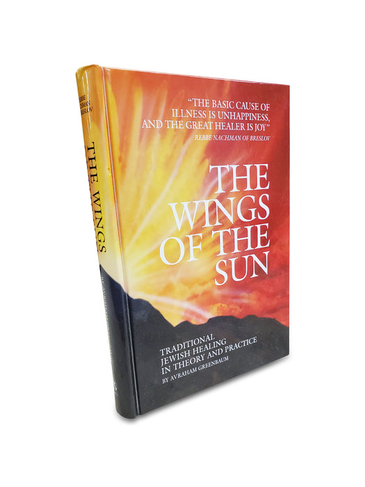 The Wings of the Sun - Traditional Jewish Healing in Theory and Practice