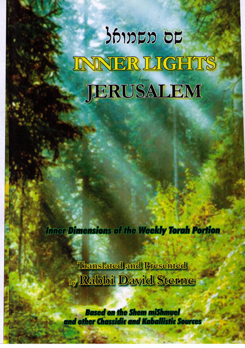 Inner Lights from Jerusalem - Inner Dimensions of the Weelky Torah Portion