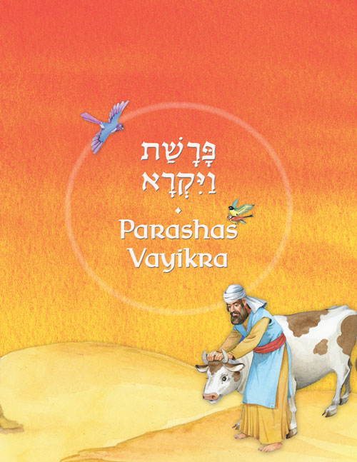 The Weekly Parashah – Sefer Vayikra - Jaffa Family Edition
