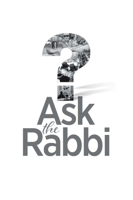 Ask the Rabbi