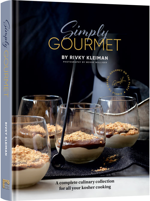 Simply Gourmet - A complete culinary collection for all your kosher cooking<br>