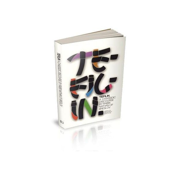 TEFILIN, A Chassidic Discourse by Rabbi Nathan of Breslov - Softcover