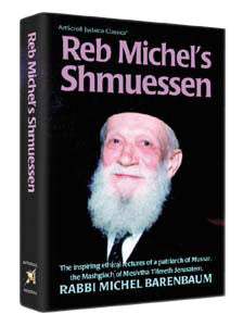 Reb Michel's Shmuessen