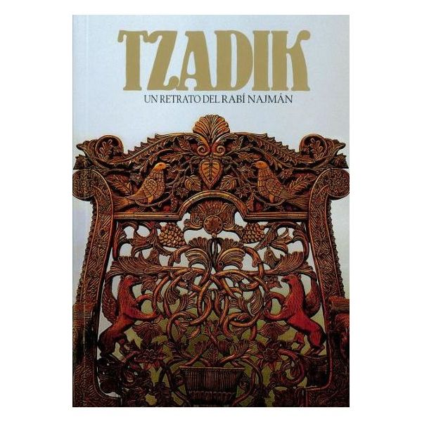 Tzaddik, A Portait of Rabbi Nachman (Spanish) - TZADIK. Un Retrato del REBE NAJMÁN