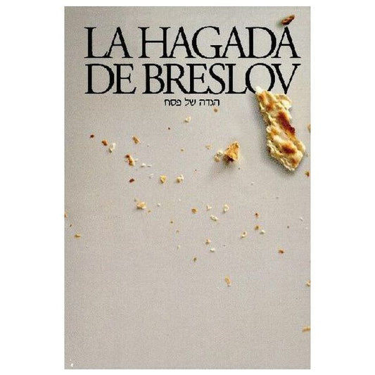 The Breslov Haggadah (Spanish) - LA HAGADÁ DE BRESLOV