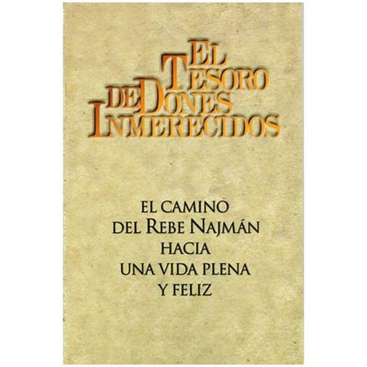 The Treasury of Unearned Gifts (Spanish) - EL TESORO DE DONES INMERECIDOS