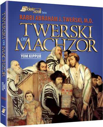 Twerski on Machzor - Yom Kippur