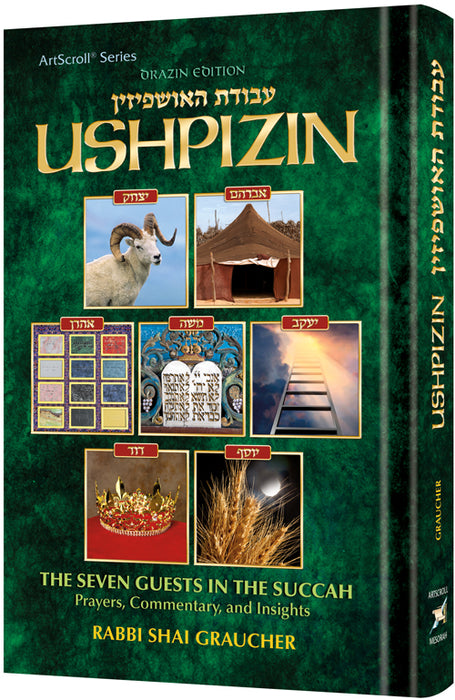 Ushpizin - The Seven Guests in the Succah Prayers, Commentary, and Insights
